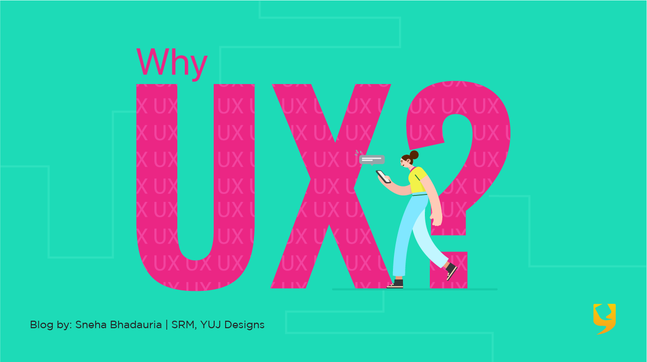 Why UX?