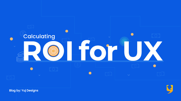 Calculating ROI for UX