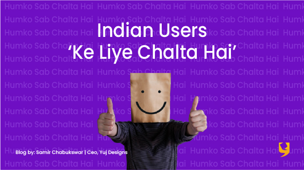 Indian Users ‘Ke Liye Chalta Hain’