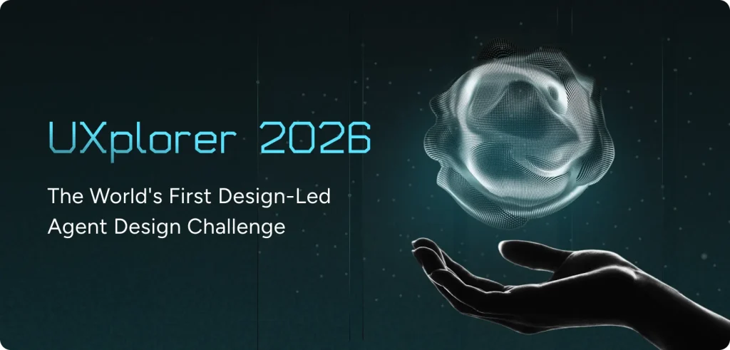 uxplorer 2026 reimagine versus automate agent design challenge banner